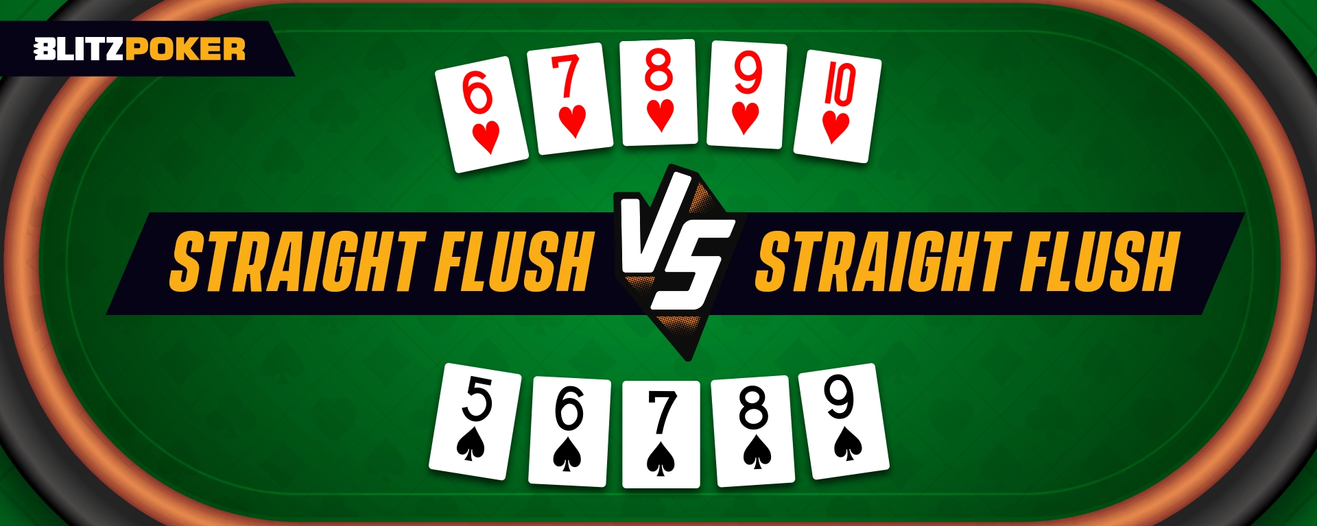 Straight Flush vs Straight Flush