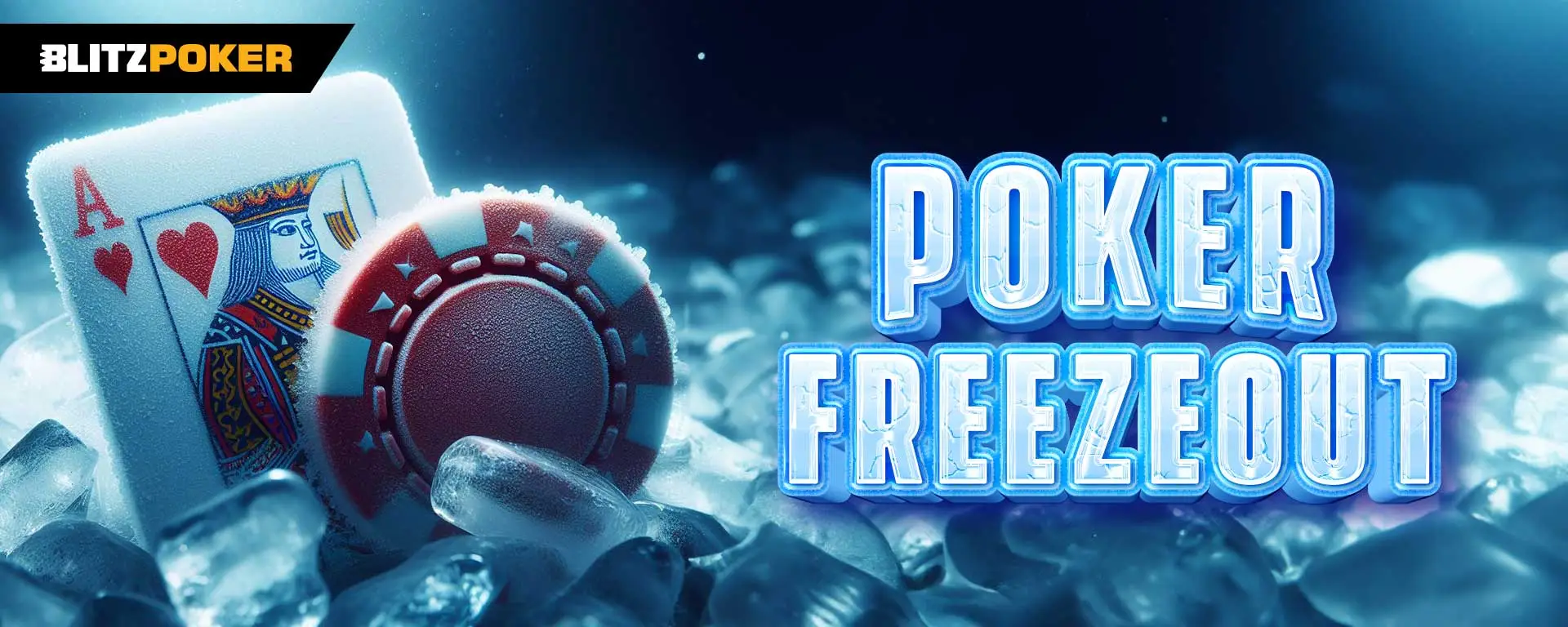 Freezeout in Poker