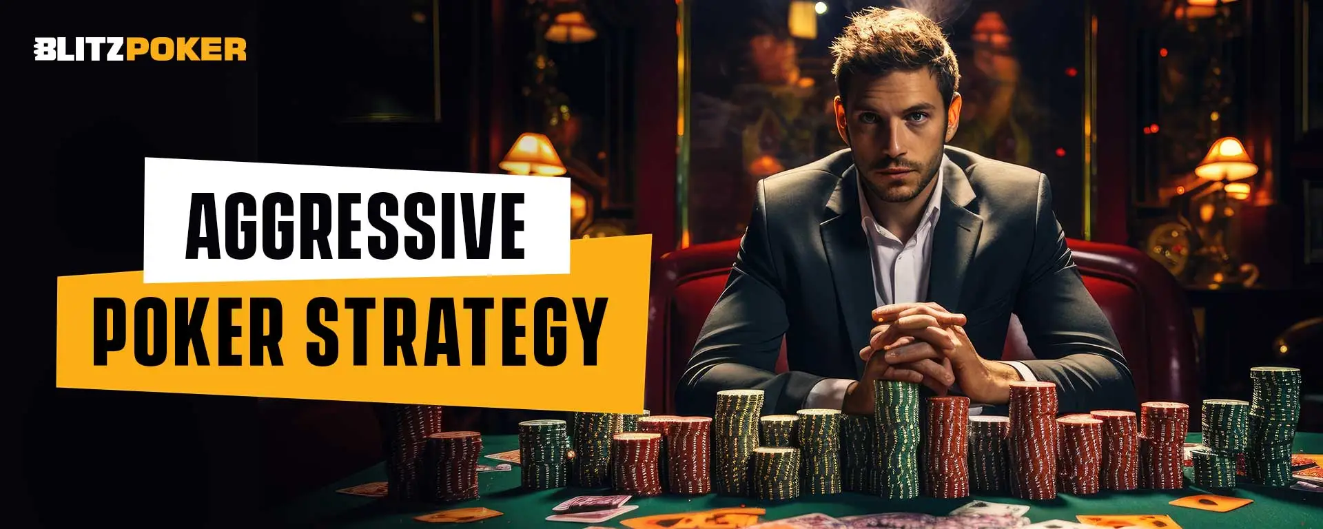 Aggressive Poker Strategy