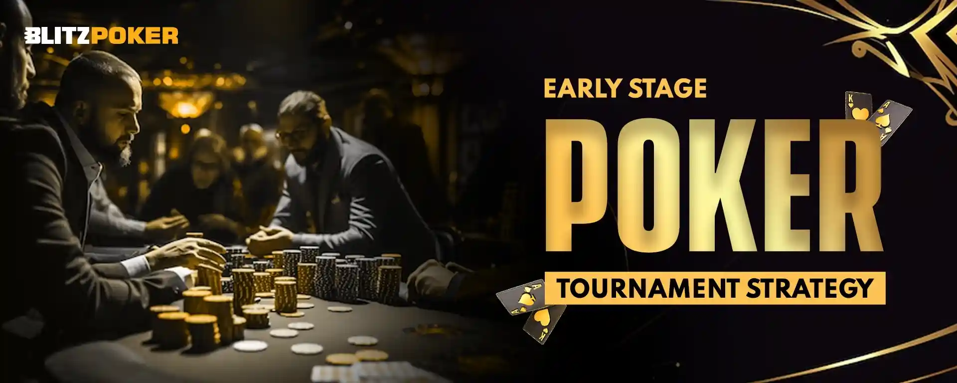 Early Stage Poker Tournament Strategy