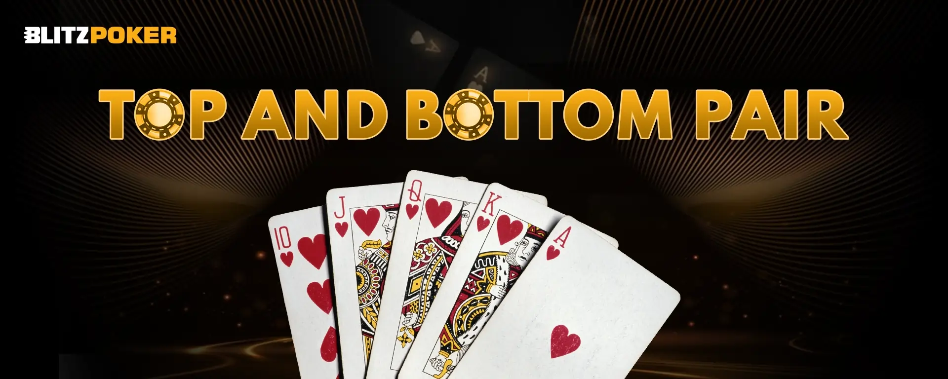 Top and Bottom Pair In Poker