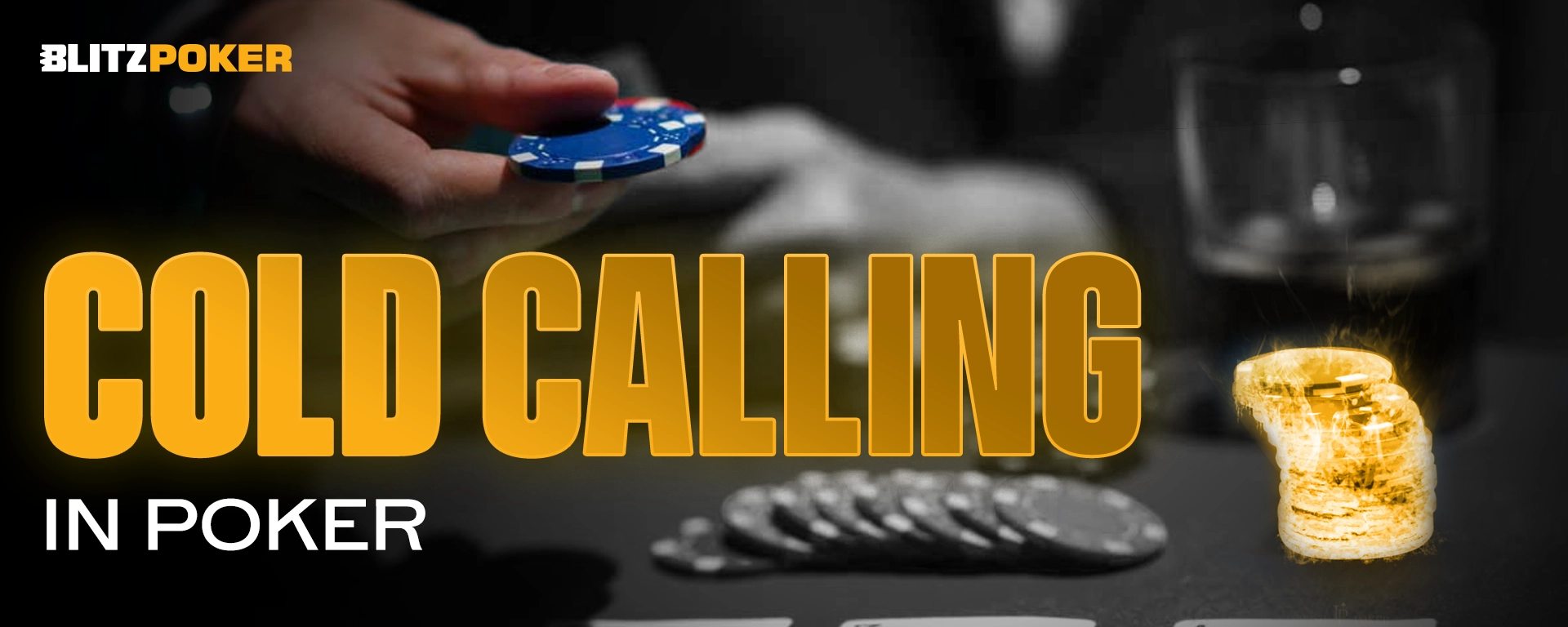 Cold Calling in Poker: Meaning, FAQs and More